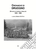 Cronache di DruognoArticoli di giornali ossolani (1895-1960). E-book. Formato EPUB ebook