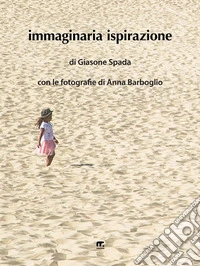 Immaginaria ispirazione. E-book. Formato EPUB ebook