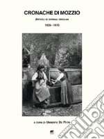 Cronache di MozzioArticoli di giornali ossolani (1929-1970). E-book. Formato EPUB