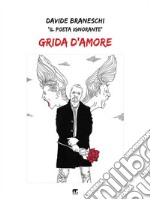 Grida d'amore. E-book. Formato EPUB ebook