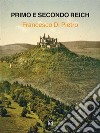 Primo e Secondo ReichHohenstaufen - Hohenzollern. E-book. Formato EPUB ebook di Francesco Di Pietro