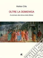 Oltre la domenica. E-book. Formato PDF ebook