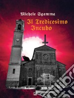 Il tredicesimo incubo. E-book. Formato EPUB ebook