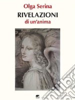 Rivelazioni di un&apos;anima. E-book. Formato EPUB ebook