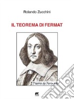 Il Teorema di Fermat. E-book. Formato PDF ebook