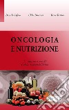 Oncologia e nutrizione ebook di Matteo Cilla