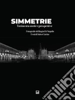 SimmetrieTorino tra storie e prospettive. E-book. Formato EPUB