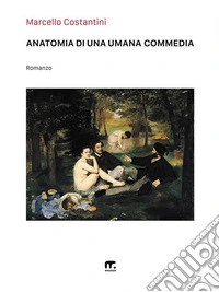 Anatomia di una Umana Commedia. E-book. Formato EPUB ebook
