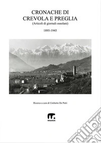 Cronache di Crevola e PregliaDal 1895 al 1845. E-book. Formato EPUB ebook