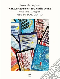 Canzon vattene dritto a quella donnaAspettando il Dantedì. E-book. Formato EPUB ebook