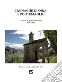 Cronache di Oira e PontemaglioDal 1895 al 1943. E-book. Formato EPUB ebook