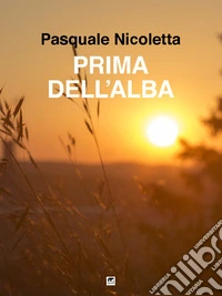 Prima dell'alba. E-book. Formato EPUB ebook