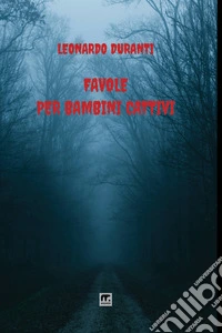 Favole per bambini cattivi. E-book. Formato EPUB ebook