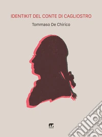 Identikit del conte di Cagliostro. E-book. Formato EPUB ebook