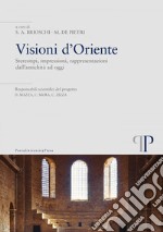 Visioni d'Oriente: Stereotipi, impressioni, rappresentazioni dall'antichità ad oggi. E-book. Formato EPUB