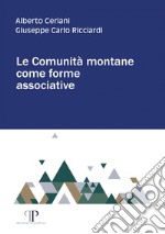 Le Comunità montane come forme associative. E-book. Formato PDF