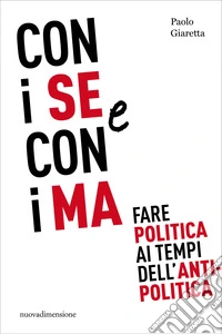 Con i se e con i ma: Fare politica ai tempi dell'antipolitica. E-book. Formato EPUB ebook
