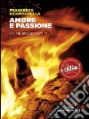 Amore e PassioneAnime brulicanti Volume I. E-book. Formato EPUB ebook