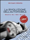 La rivoluzione dell&apos;automobileIdee per un nuovo modello industriale. E-book. Formato Mobipocket ebook