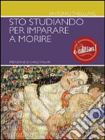 Sto studiando per imparare a morire. E-book. Formato EPUB ebook