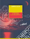 Oltre la notte. E-book. Formato EPUB ebook di Carmen Lucia