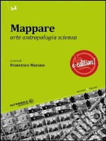 Mappare. Arte, antropologia e scienza. E-book. Formato EPUB ebook