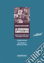 La vergogna cancellataMatera negli anni dello sfollamento dei Sassi. E-book. Formato EPUB ebook