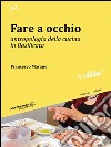 Fare a occhioAntropologia della cucina in Basilicata. E-book. Formato Mobipocket ebook