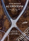 Al CroceviaQuarant'anni e più di opinioni. E-book. Formato EPUB ebook di Mario Chiaverio