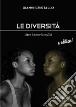 Le diversità.Oltre i nostri confini. E-book. Formato EPUB ebook