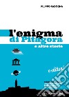 L'enigma di Pitagora e altre storie. E-book. Formato EPUB ebook di Filippo Radogna