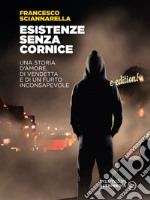 Esistenze senza cornice. E-book. Formato EPUB ebook