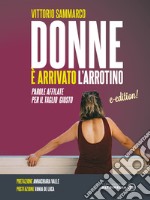 Donne è arrivato l&apos;arrotinoParole affilate per il taglio giusto. E-book. Formato EPUB