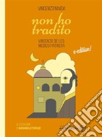 Non ho tradito. E-book. Formato EPUB ebook