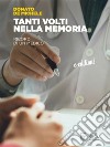 Tanti volti nella memoriaRicordi di un medico. E-book. Formato EPUB ebook di Donato De Michele