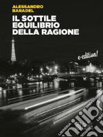 Il sottile equilibrio della ragione. E-book. Formato EPUB ebook