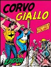 Zagor. Corvo Giallo: Zagor 004 a colori. Corvo giallo. E-book. Formato Mobipocket ebook