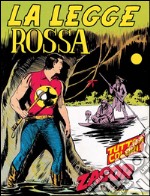 Zagor. La legge rossaZagor 009 a colori. La legge rossa. E-book. Formato EPUB ebook