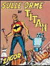 Zagor. Sulle orme di TitanZagor 012 a colori. Sulle orme di Titan. E-book. Formato EPUB ebook