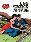 Mister No. Uno sporco affareMister No 016. Uno sporco affare. E-book. Formato Mobipocket ebook