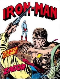 Zagor. Iron ManZagor 015 a colori. Iron Man. E-book. Formato EPUB ebook