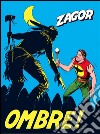 Zagor. Ombre!Zagor 018. Ombre!. E-book. Formato Mobipocket ebook