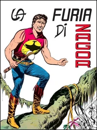 Zagor. La furia di ZagorZagor 021. La furia di Zagor. E-book. Formato EPUB ebook