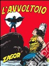 Zagor. L&apos;avvoltoioZagor 022. L&apos;avvoltoio. E-book. Formato Mobipocket ebook