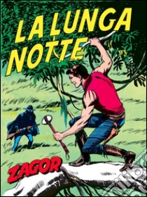 Zagor. La lunga notteZagor 023. La lunga notte. E-book. Formato EPUB ebook di Guido Nolitta