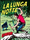 Zagor. La lunga notteZagor 023. La lunga notte. E-book. Formato Mobipocket ebook