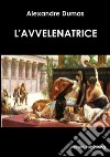 L'avvelenatrice. E-book. Formato PDF ebook