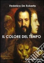 Il colore del tempo. E-book. Formato EPUB ebook