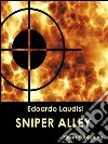 Sniper alley. E-book. Formato EPUB ebook di Edoardo Laudisi