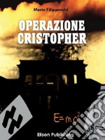 Operazione Cristopher. E-book. Formato EPUB ebook